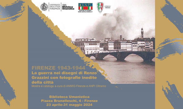 FIRENZE 1943-1944. La guerra nei disegni di Renzo Grazzini con fotografie inedite della città