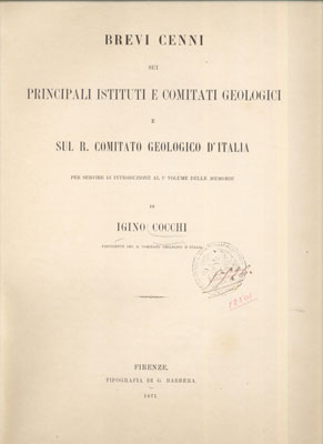 Brevi cenni sui principali istituti e comitati geologici e sul R. Comitato geologico d’Italia
