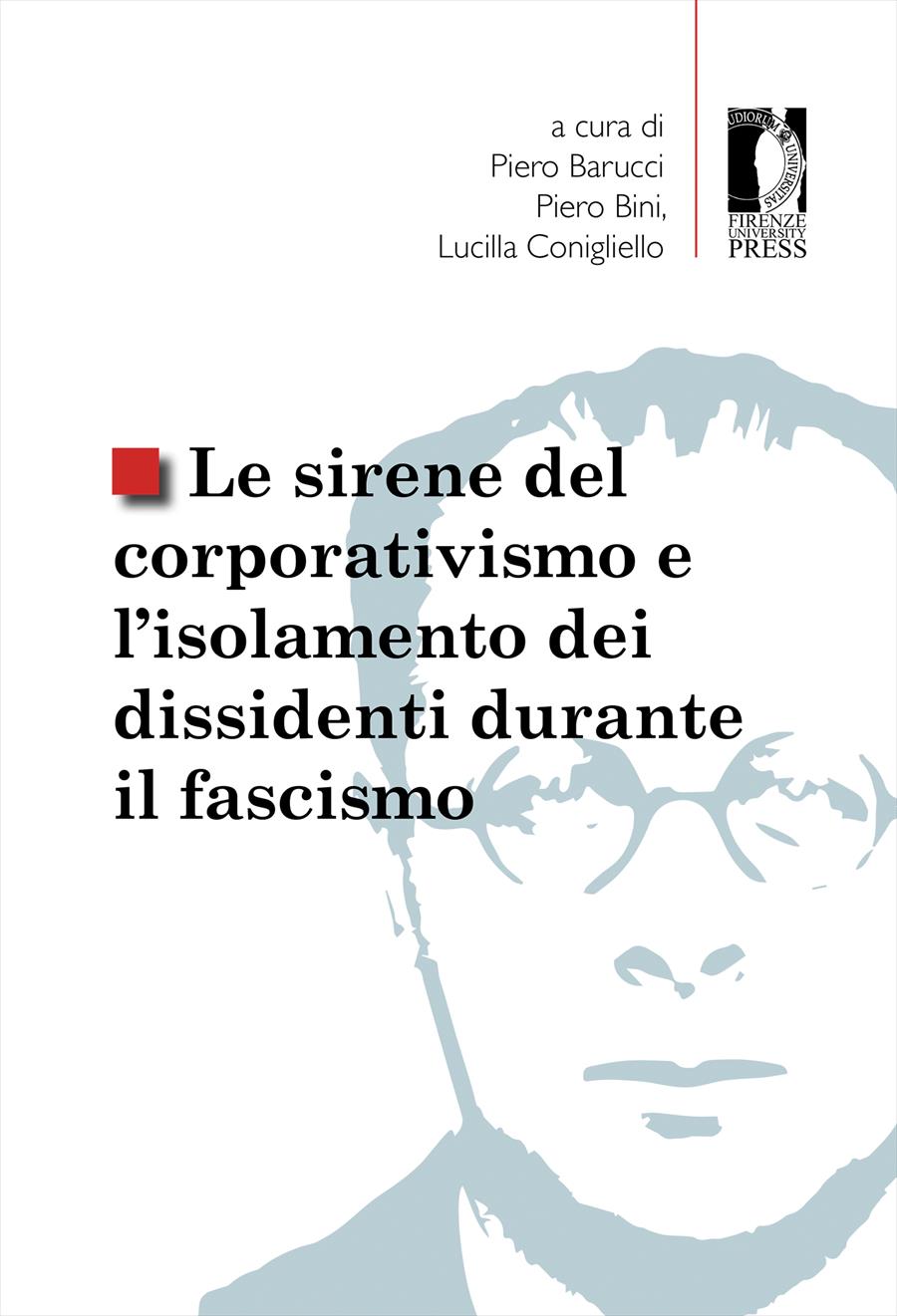 Copertina di Le sirene del corporativismo e l'isolamento dei dissidenti durante il fascismo