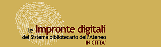 le Impronte digitali del Sistema Bibliotecario di Ateneo in città