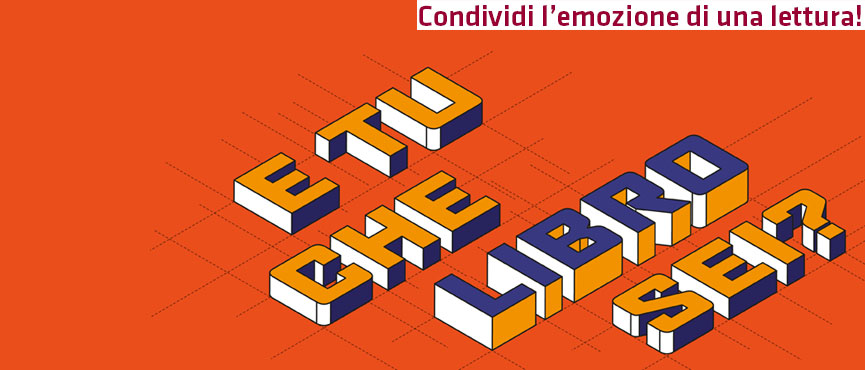 Al via l'iniziativa: E tu che libro sei? Consiglia il tuo libro preferito con un video di due minuti!