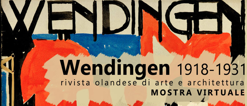 Wendingen (1918-1931)
Mostra virtuale sulla rivista olandese di arte e architettura