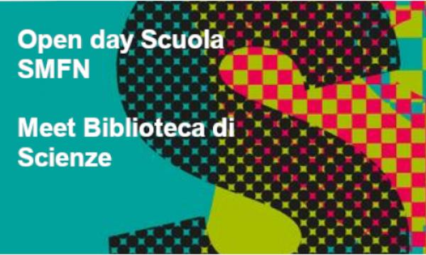 Biblioteca di Scienze @ Open Day Scuola SMFN