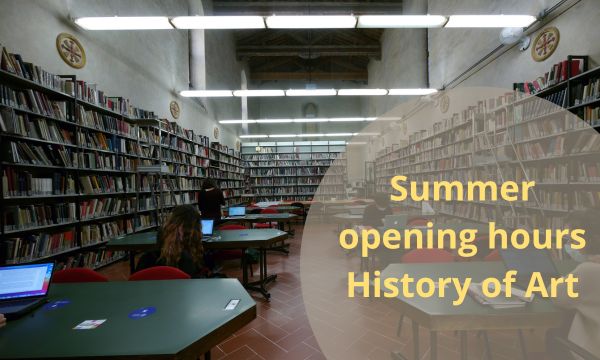 History of Art Library. Opening hours during summer