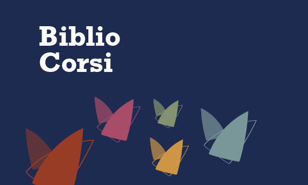 BiblioCorsi nelle Biblioteche di Ateneo.