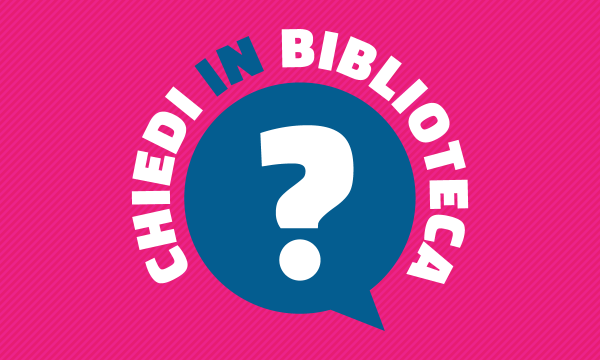 Chiedi in biblioteca