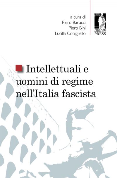 Copertina di Intellettuali e uomini di regime nell’Italia fascista