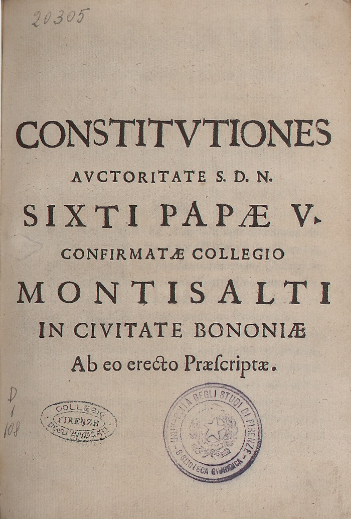 Constitutiones auctoritate S. D. N. Sixti papae V confirmatae collegio Montisalti in civitate Bononiae ab eo erecto praescriptae