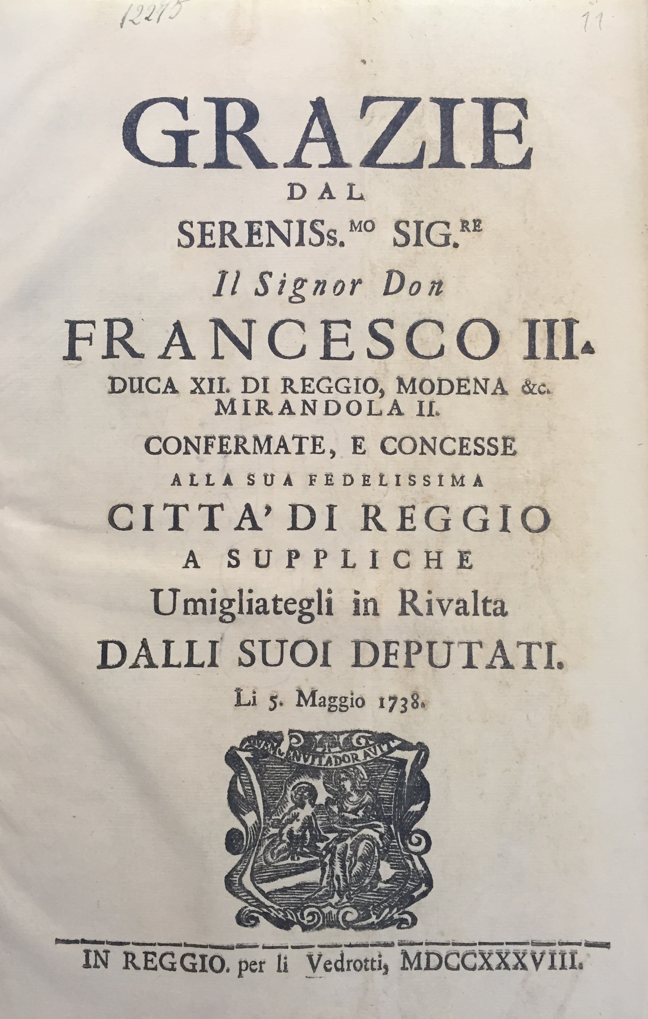 Grazie dal sereniss.mo sig.re il signor don Francesco III duca XII di Reggio, Modena &c. Mirandola II confermate, e concesse alla sua fedelissima città di Reggio 