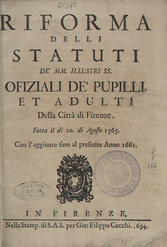 Riforma delli statuti de’ ss. ofiziali de’ pupilli, et adulti della città di Firenze 