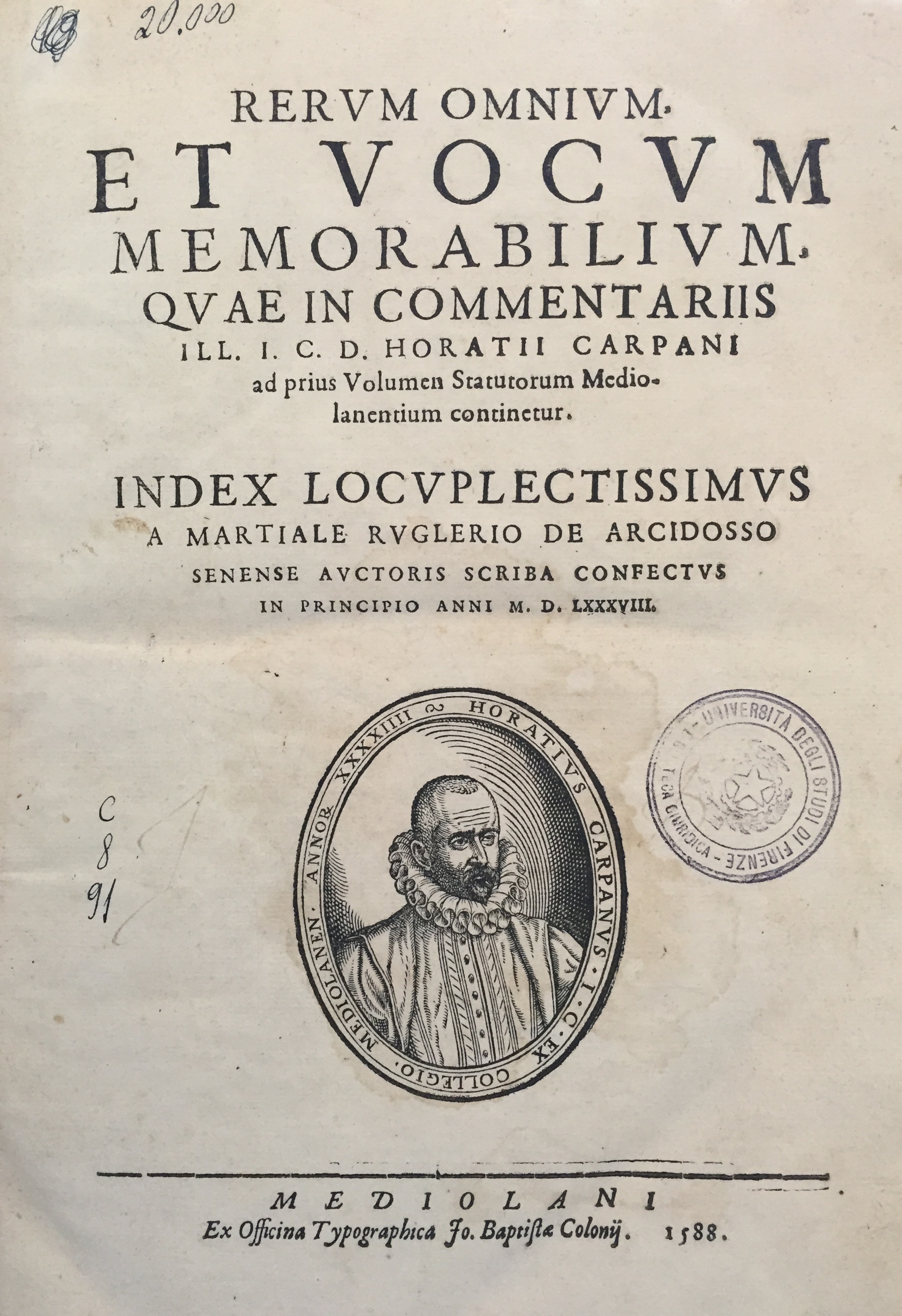 Rerum omnium et vocum memorabilium, quae in Commentariis ill. I. C. D. Horatii Carpani ad prius volumen statutorum Mediolanentium continetur