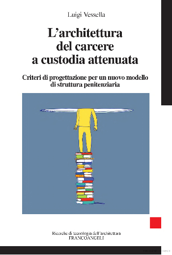 Copertina del libro Architettura del carcere a custodia attenuata