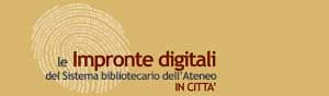 le Impronte digitali del Sistema Bibliotecario di Ateneo in città